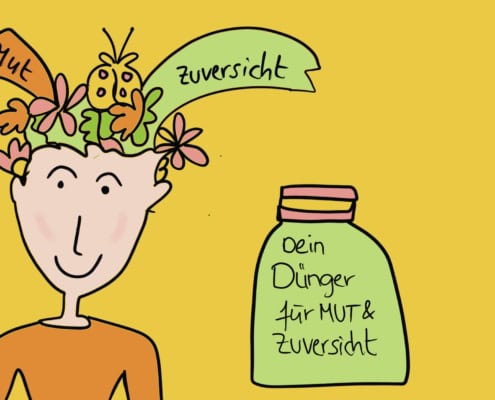 Dünger wie Mut und Zuversicht