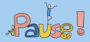 Mach mal eine Pause!